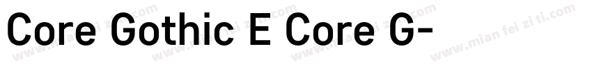 Core Gothic E Core G字体转换